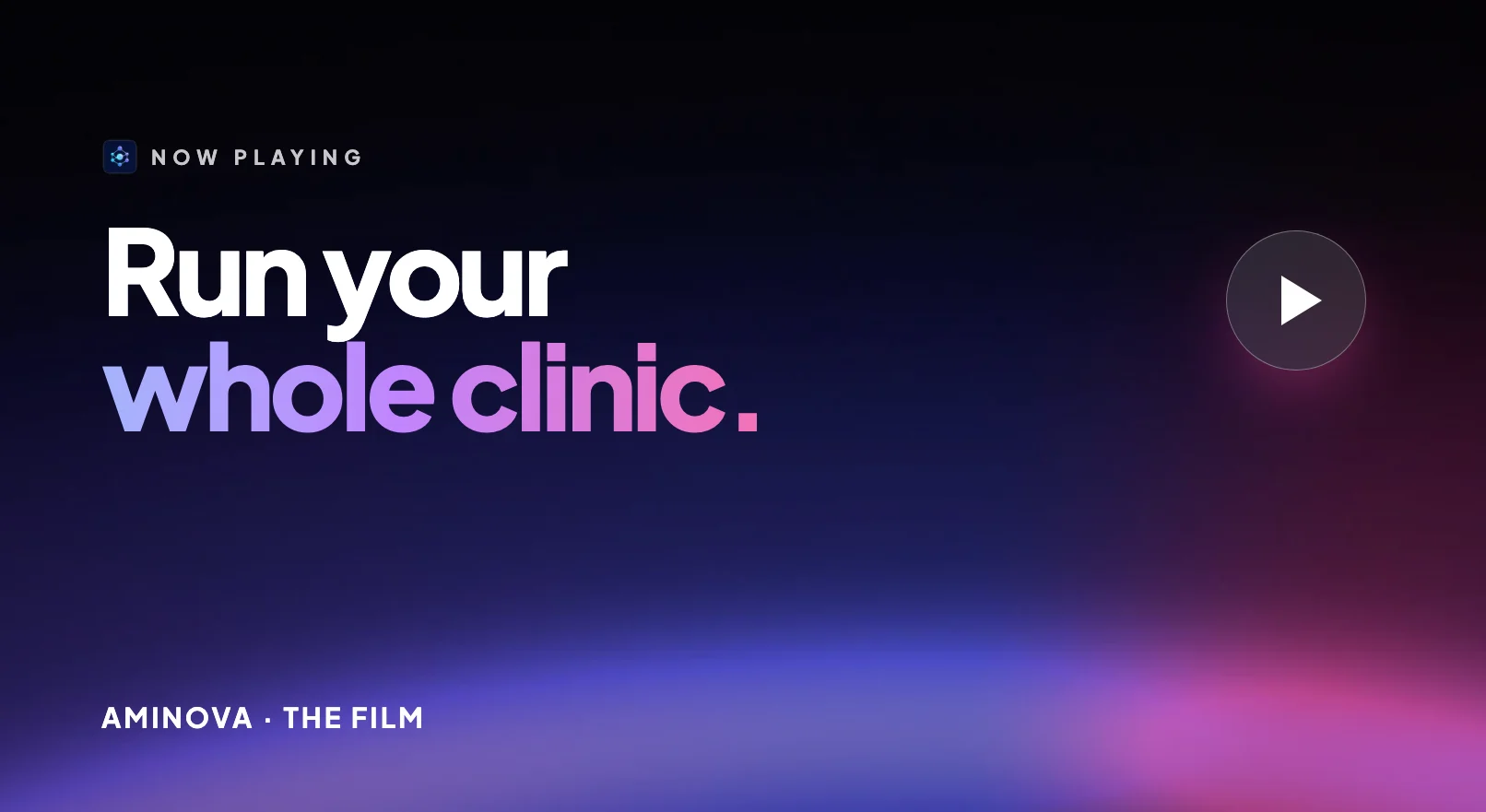 Run your whole clinic. The Aminova film, over a violet and pink horizon
