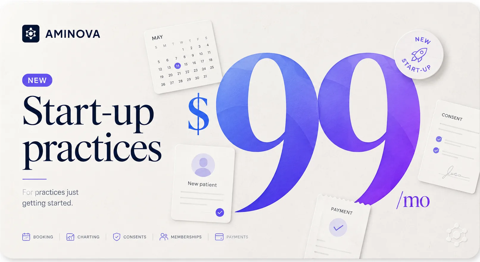 Start-up practices — $99 per month, with booking, charting, consents, memberships and payments